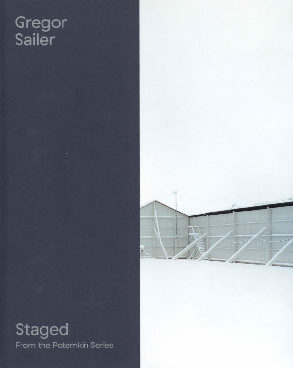 Staged - From the Potemkin Series - Gregor Sailer - Front Cover - Editions Centre de la photographie Genève